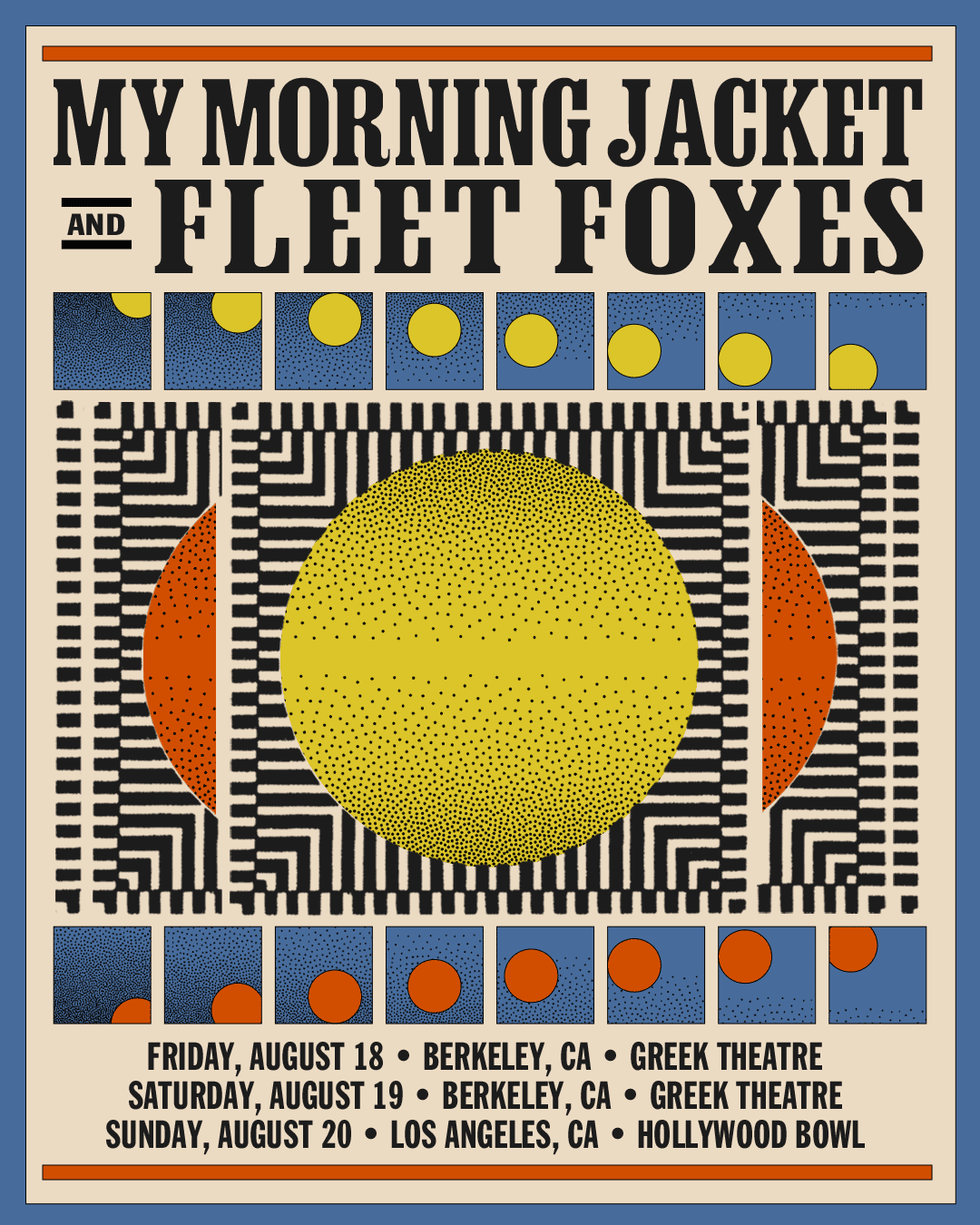 My Morning Jacket and Fleet Foxes - Aug 18-20 Berkely & LA